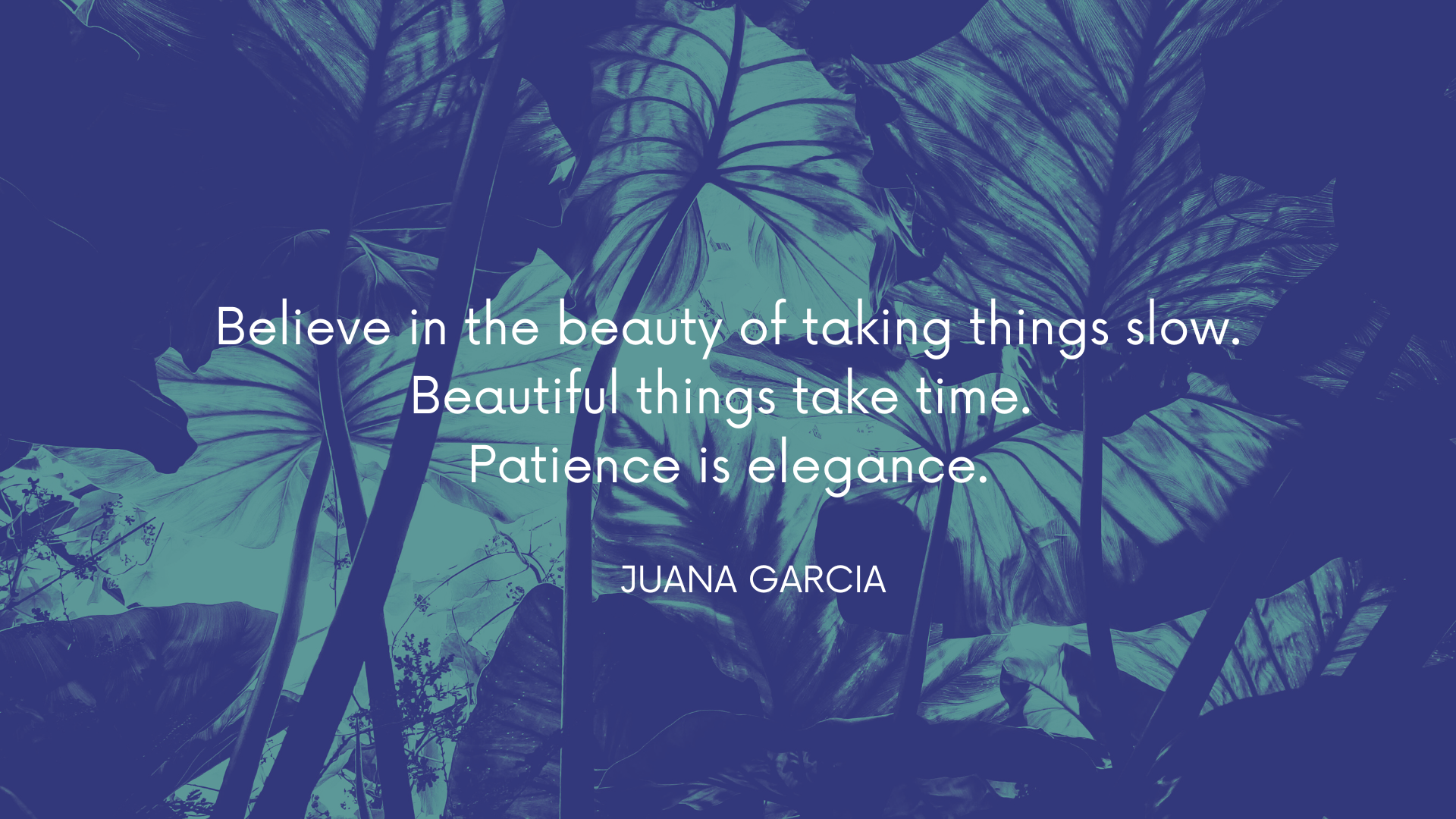 Inspirational Quote by Juana Garcia